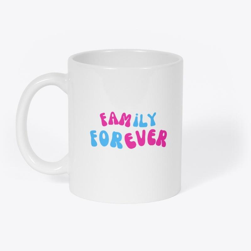 FAMILY FOREVER MUG